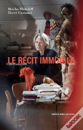 Le Récit Immobile ; Conversation