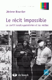 Capa do artigo Le Récit Impossible ; Le Conflit Israëlo-Palestinien Et Les Médias