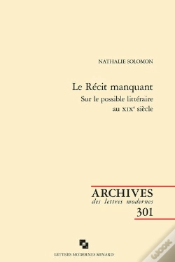Capa do artigo Le Récit Manquant : Sur Le Possible Littéraire Au Xixe Siècle