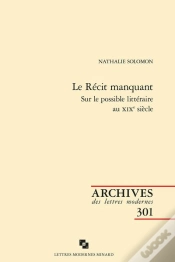 Capa do artigo Le Récit Manquant : Sur Le Possible Littéraire Au Xixe Siècle