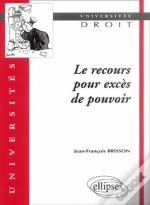 Le Recours Pour Excès De Pouvoir