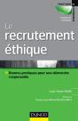 Le Recrutement Éthique Et Responsable ; Bonnes Pratiques Pour Une Démarche Responsable - Preview