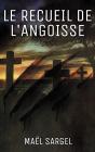 Le Recueil De L'Angoisse - Preview