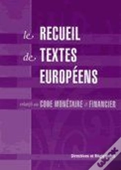 Capa do artigo Le Recueil De Textes Européens Relatifs Au Code Monétaire Et Financier