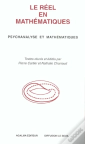 Le Reel En Mathematiques ; Psychanalyse Et Mathematiques