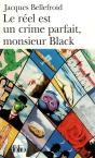 Le Réel Est Un Crime Parfait, Monsieur Black - Preview