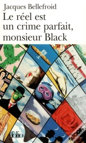 Le Réel Est Un Crime Parfait, Monsieur Black