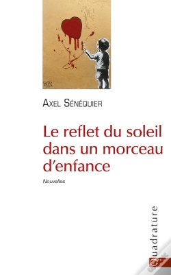 Capa do artigo Le Reflet Du Soleil Dans Un Morceau D'Enfance