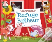 Le Refuge Du Bonheur