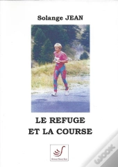 Le Refuge Et La Course