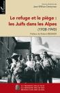 Le Refuge Et Le Piège : Les Juifs Dans Les Alpes (1938-1945) - Preview