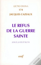 Capa do artigo Le Refus De La Guerre Sainte ; Josué, Juges Et Ruth