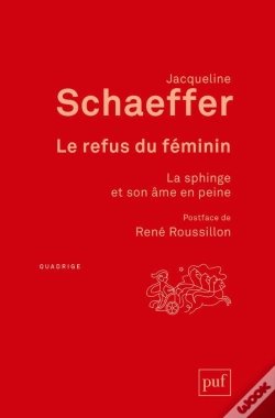 Capa do artigo Le Refus Du Féminin ; La Sphinge Et Son Âme En Peine (2e Édition)