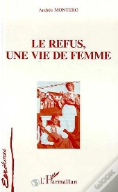 Le Refus, Une Vie De Femme