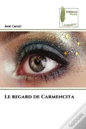 Le Regard De Carmencita