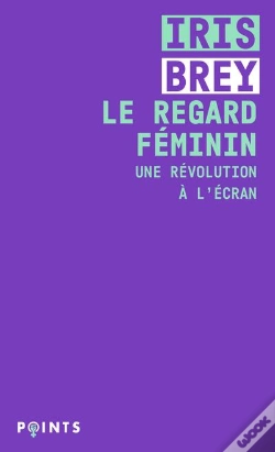 Capa do artigo Le Regard Féminin ; Une Révolution À L'Écran