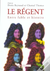 Capa do artigo Le Regent ; Entre Fable Et Histoire