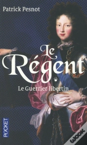 Capa do artigo Le Régent T.1 ; Le Guerrier Libertin
