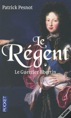 Capa do artigo Le Régent T.1 ; Le Guerrier Libertin