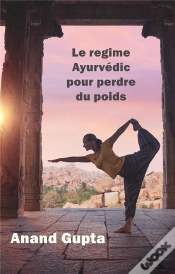 Capa do artigo Le Regime Ayurvedic Pour Perdre Du Poids