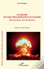 Capa do artigo Le Régime De Non-Proliferation Nucléaire ; État Des Lieux , État Du Discours