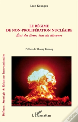 Capa do artigo Le Régime De Non-Proliferation Nucléaire ; État Des Lieux , État Du Discours