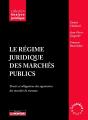 Le Régime Juridique Des Marchés Publics (5e Édition) - Preview