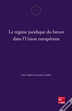 Capa do artigo Le Regime Juridique Du Brevet Dans L'Union Europeenne
