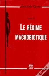Le Régime Macrobiotique