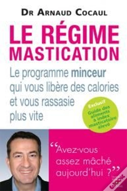 Capa do artigo Le Régime Mastication ; Le Programme Minceur Qui Vous Libère Des Calories Et Vous Rassasie Plus Vite