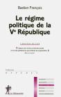 Le Regime Politique De La Ve Republique - Preview