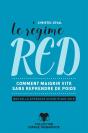Le Régime Red ; Comment Maigrir Vite Sans Reprendre De Poids - Preview