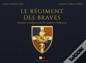 Capa do artigo Le Régiment Des Braves : Histoire Et Traditions Du 24e Régiment D