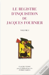 Le Registre D'Inquisition De Jacques Fournier