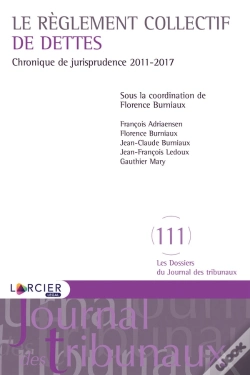Capa do artigo Le Règlement Collectif De Dettes ; Chronique De Jurisprudence 2011-2017