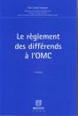 Le Règlement Des Différents À L'Omc (3e Édition) - Preview