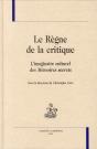 Le Règne De La Critique ; L'Imaginaire Culturel Des Mémoires Secrets - Preview