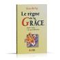 Le Règne De La Grâce Dans Votre Vie Quotidienne - Preview