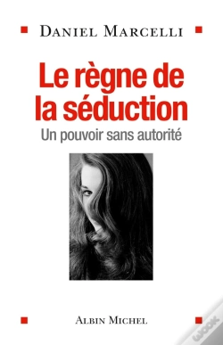 Capa do artigo Le Règne De La Séduction ; Un Pouvoir Sans Autorité