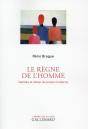 Le Règne De L'Homme ; Genèse Et Échec Du Projet Moderne - Preview