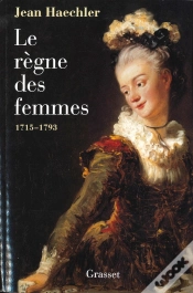 Capa do artigo Le Regne Des Femmes 1715-1793