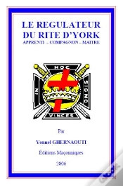 Capa do artigo Le Regulateur Du Rite D York Apprenti - Compagnon - Maitre