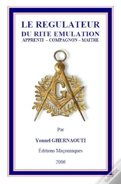 Capa do artigo Le Regulateur Du Rite Emulation Apprenti - Compagnon - Maitre