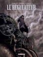 Le Régulateur : Intégrale Vol.1 : Tomes 1 À 3 - Preview
