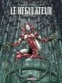 Le Régulateur : Intégrale Vol.2 : Tomes 4 À 6 - Preview