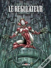 Capa do artigo Le Régulateur : Intégrale Vol.2 : Tomes 4 À 6