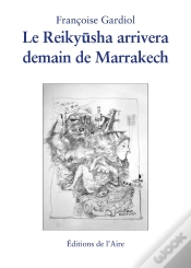 Capa do artigo Le Reikyusha Arrivera Demain De Marrakech