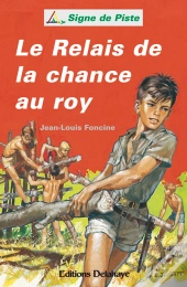 Le Relais De La Chance Au Roy