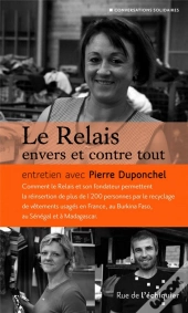 Le Relais, Envers Et Contre Tout