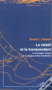 Capa do artigo Le Relatif Et Le Transcendant ; La Sociologie Critique De La Religion De Max Horkheimer
